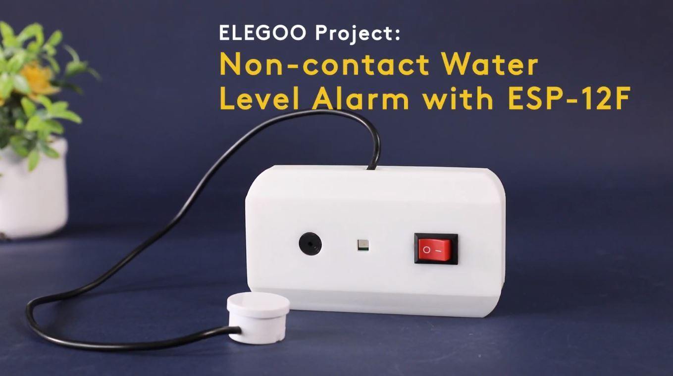 Tutorial: 3D Printed Non contact Water Level Alarm with ESP 12F – ELEGOO AU
